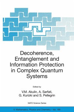 Decoherence, Entanglement and Information Protection in Complex Quantum Systems - Akulin, V. M. / Sarfati, A. / Kurizki, G. / Pellegrin, S. (eds.)