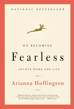 On Becoming Fearless - Stassinopoulos Huffington, Arianna