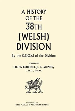 History of the 38th (Welsh) Division - Munby, J. E.; Ed by Lt Col J. E. Munby