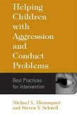 Helping Children with Aggression and Conduct Problems