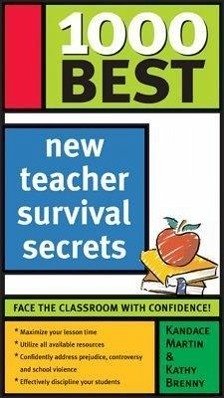 1000 Best New Teacher Survival Secrets - Martin, Kandace; Brenny, Kathy