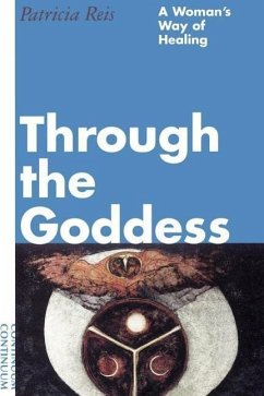 Through the Goddess - Reis, Patricia