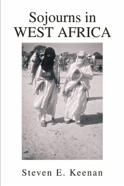 Sojourns in West Africa - Keenan, Steven E.