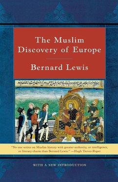 The Muslim Discovery of Europe - Lewis, Bernard W.