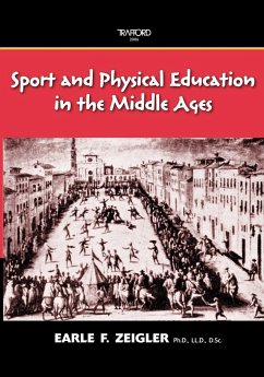 Sport and Physical Education in the Middle Ages - Zeigler, Earle F.