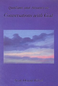 Questions and Answers on Conversations with God - Walsch, Neale Donald