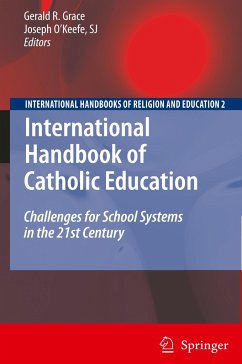International Handbook of Catholic Education - Grace, Gerald R. / O'Keefe, SJ, Joseph (eds.)