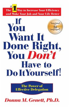 If You Want It Done Right, You Don't Have to Do It Yourself! - Genett, Donna M