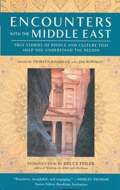 Encounters with the Middle East: True Stories of People and Culture That Help You Understand the Region