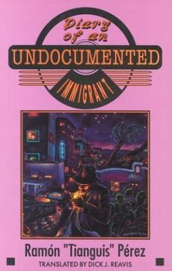 Diary of an Undocumented Immigrant - Perez, Ramon T.