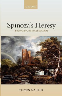 Spinoza's Heresy - Nadler, Steven M.