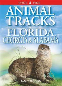 Animal Tracks of Florida, Georgia, Alabama - Sheldon, Ian