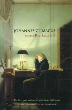Johannes Climacus: Or: A Life of Doubt - Kierkegaard, Soren