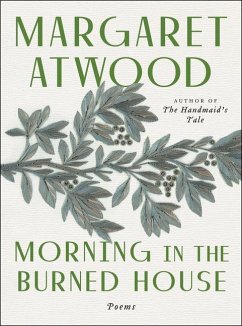 Morning in the Burned House - Atwood, Margaret