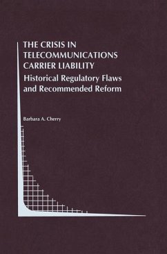 The Crisis in Telecommunications Carrier Liability - Cherry, Barbara A.