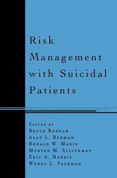 Risk Management with Suicidal Patients - Berman, Alan / Bongar, Bruce / Packman, Wendy (eds.)