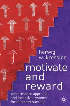 Motivate and Reward - Kressler, Herwig W.