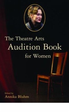 The Theatre Arts Audition Book for Women - Bluhm, Annika (ed.)