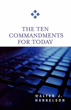 The Ten Commandments for Today - Harrelson, Walter J.