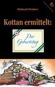 Kottan ermittelt: Der Geburtstag - Zenker, Helmut