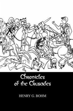 Chronicles Of The Crusades - Bohm, Henry G