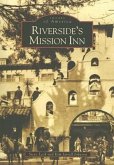 Riverside's Mission Inn