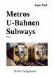 Metros U-Bahnen Subways Teil 1 - Bild 1