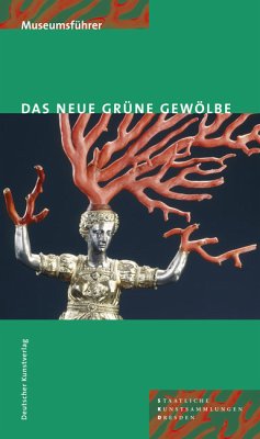 Das Neue Grüne Gewölbe - Syndram, Dirk / Weinhold, Ulrike / Kappel, Jutta