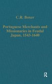 Portuguese Merchants and Missionaries in Feudal Japan, 1543-1640 Portuguese Merchants and Missionaries in Feudal Japan, 1543-1640