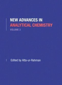 New Advances in Analytical Chemistry, Volume 3 - Rahman, Atta-Ur