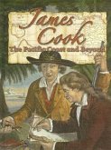 James Cook: The Pacific Coast and Beyond