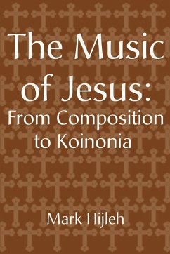 The Music of Jesus - Hijleh, Mark