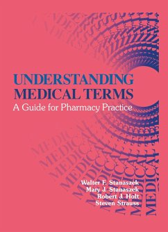 Understanding Medical Terms - Holt, Robert J; Stanaszek, Mary J; Stanaszek, Walter F