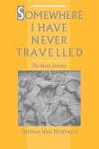 Somewhere I Have Never Travelled