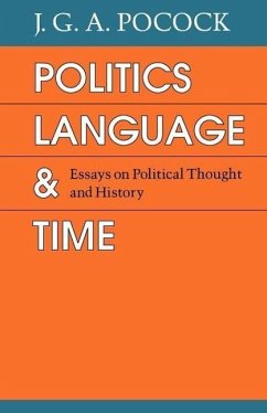 Politics, Language, and Time - Pocock, J. G. A.