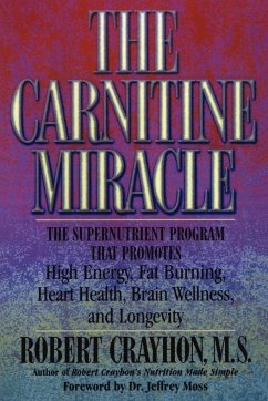 The Carnitine Miracle - Crayhon, Robert