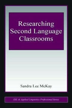 Researching Second Language Classrooms - Lee Mckay, Sandra