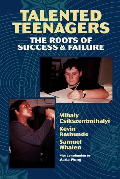 Talented Teenagers - Csikszentmihalyi, Mihaly; Rathunde, Kevin; Whalen, Samuel