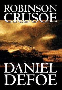 Robinson Crusoe by Daniel Defoe, Fiction, Classics - Defoe, Daniel