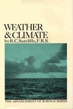 Weather and Climate: The Advancement of Science Series - Sutcliffe, R. C.; Sutcliffe, Reginald C.