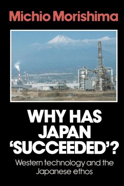 Why Has Japan 'Succeeded'? - Morishima, Michio