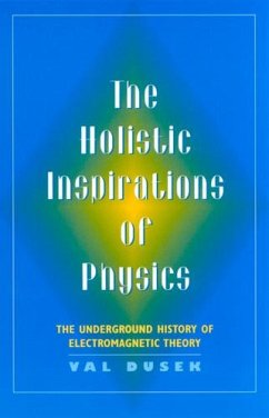 The Holistic Inspiration of Physics - Dusek, Val