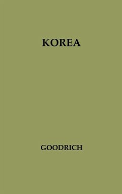Korea - Goodrich, Leland M.; Unknown