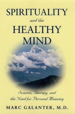 Spirituality and the Healthy Mind - Galanter, Marc