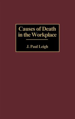 Causes of Death in the Workplace - Leigh, J. Paul