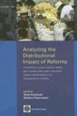 Analyzing the Distributional Impact of Reforms: A Practitioners' Guide to Pension, Health, Labor Markets, Public Sector Downsizing, Taxation, Decentra