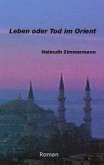 Leben oder Tod im Orient