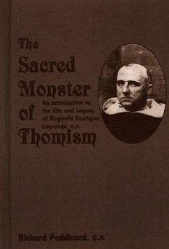Sacred Monster Of Thomism - Peddicord, Richard O.P.