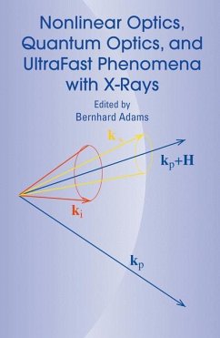 Nonlinear Optics, Quantum Optics, and Ultrafast Phenomena with X-Rays - Adams, Bernhard (ed.)