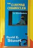 The Guaymas Chronicles: La Mandadera